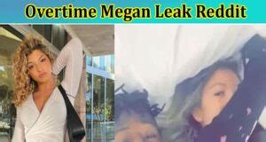 overtime megan ex|OVERTIME MEGAN LEAKED TWITTER VIDEO